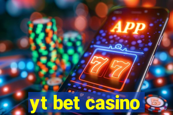 yt bet casino